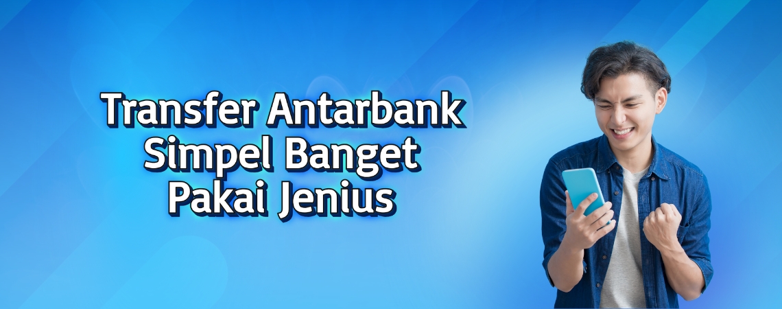 Transfer Antarbank Simpel Banget Pakai Jenius