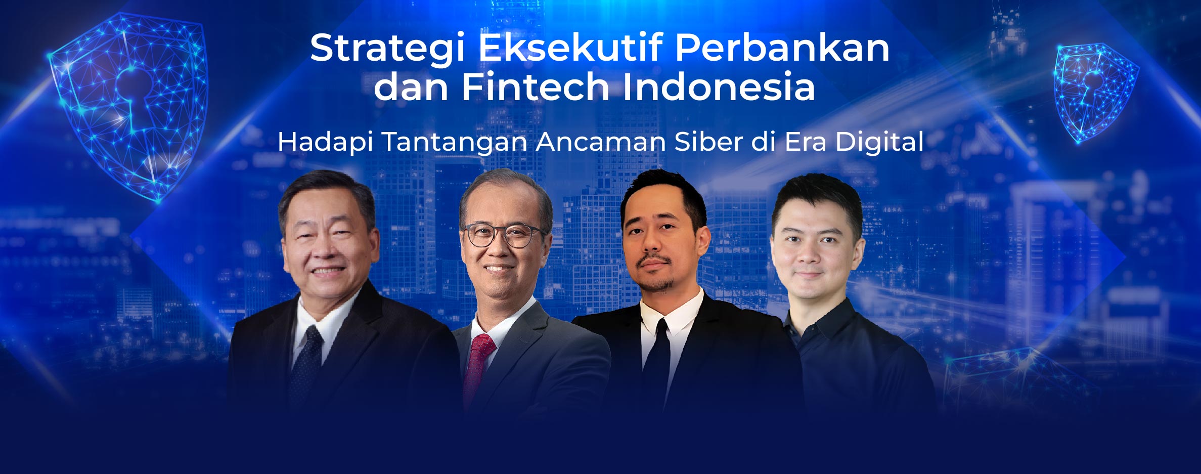 Strategi Eksekutif Perbankan dan Fintech Indonesia Hadapi Tantangan Ancaman Siber di Era Digital