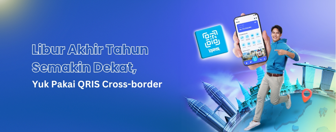 Libur Akhir Tahun Semakin Dekat, Yuk Pakai QRIS Cross-border