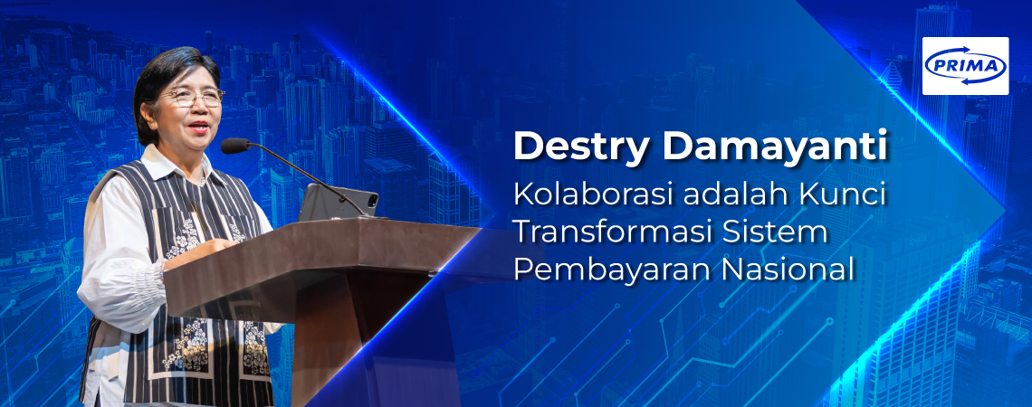 Destry Damayanti: Kolaborasi adalah Kunci Transformasi Sistem Pembayaran Nasional