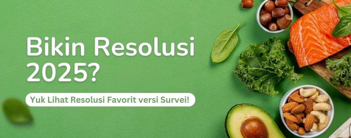 Bikin Resolusi 2025? Yuk Lihat Resolusi Favorit versi Survei!