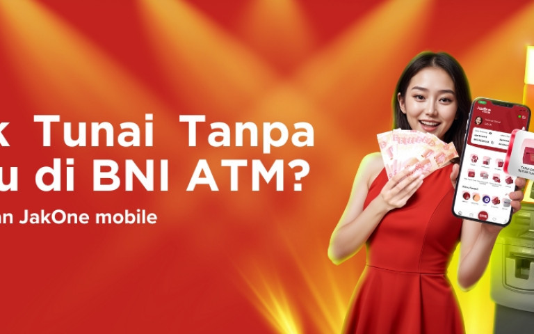 Tarik Tunai Tanpa Kartu di ATM BNI? Bisa dengan JAKOne 