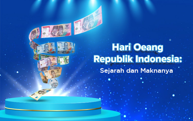 Hari Uang Indonesia: Sejarah dan Maknanya.