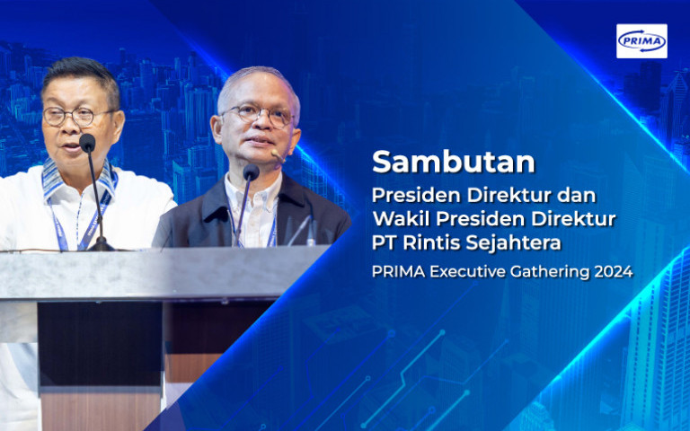 Sambutan Presiden Direktur dan Wakil Presiden Direktur Rintis dalam PRIMA Executive Gathering 2024