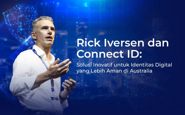 Rick Iversen dan Connect ID: Solusi Inovatif untuk Identitas Digital yang Lebih Aman di Australia