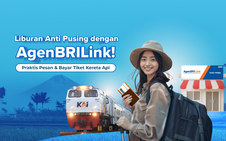  Berburu Tiket KAI Bisa dengan AgenBRILink