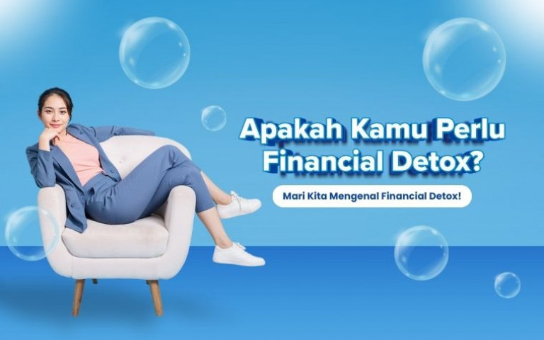 Apakah Kamu Perlu Financial Detox? 