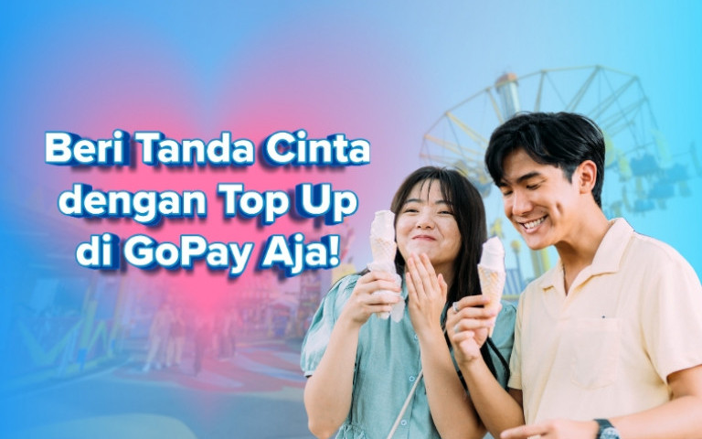 Beri Tanda Cinta dengan Top Up di GoPay Aja!